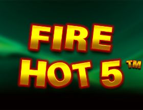 Fire Hot 5