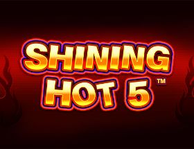 Shining Hot 5