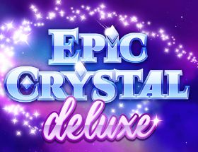 Epic Crystal Deluxe